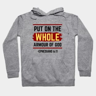 Put On The Whole Armour Of God | Bible Verse Ephesians 6:11 Hoodie